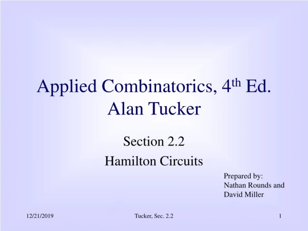 Applied Combinatorics, 4 th  Ed. Alan Tucker