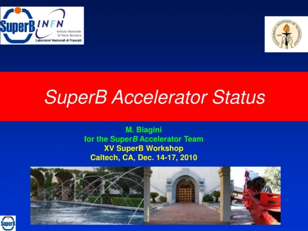 SuperB Accelerator Status