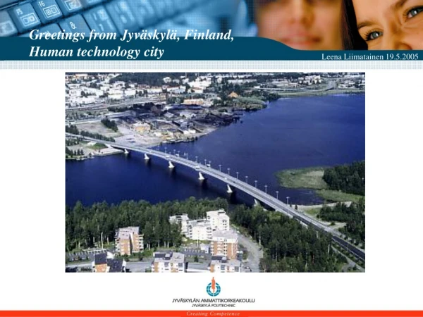 Greetings from Jyväskylä, Finland,  Human technology city