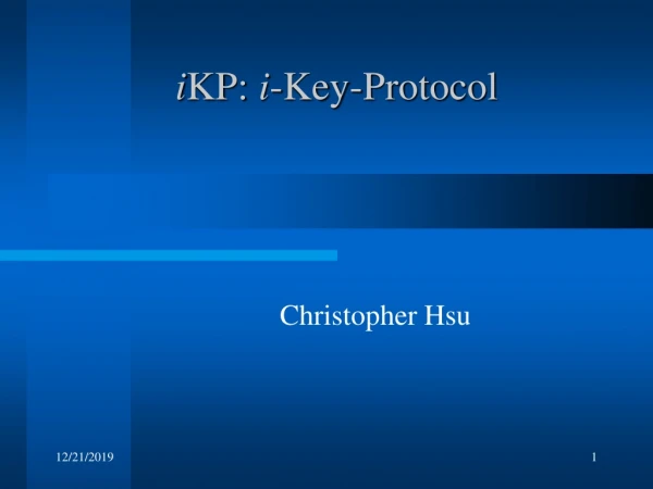 i KP:  i -Key-Protocol