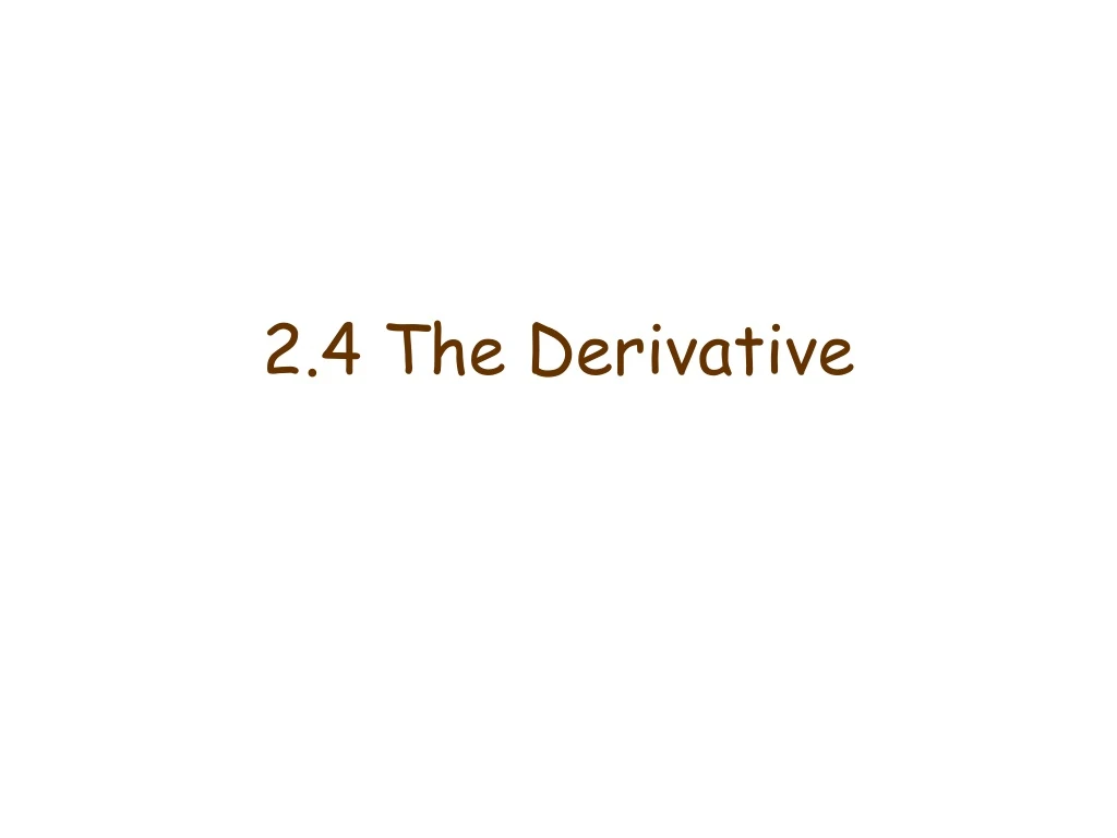2 4 the derivative