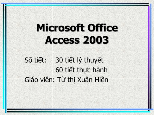 Microsoft Office  Access 2003