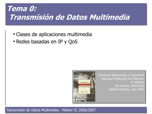 Tema 0:  Transmisión de Datos Multimedia
