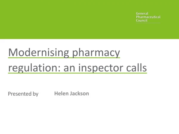 Modernising pharmacy regulation: an inspector calls