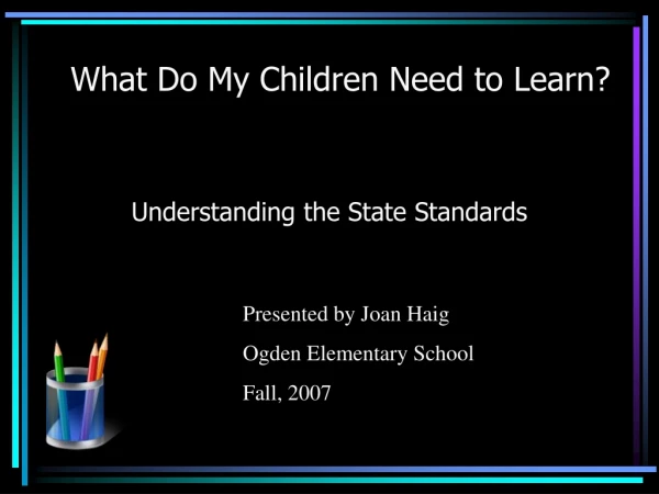 What Do My Children Need to Learn?
