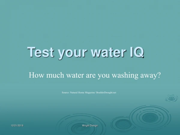 Test your water IQ