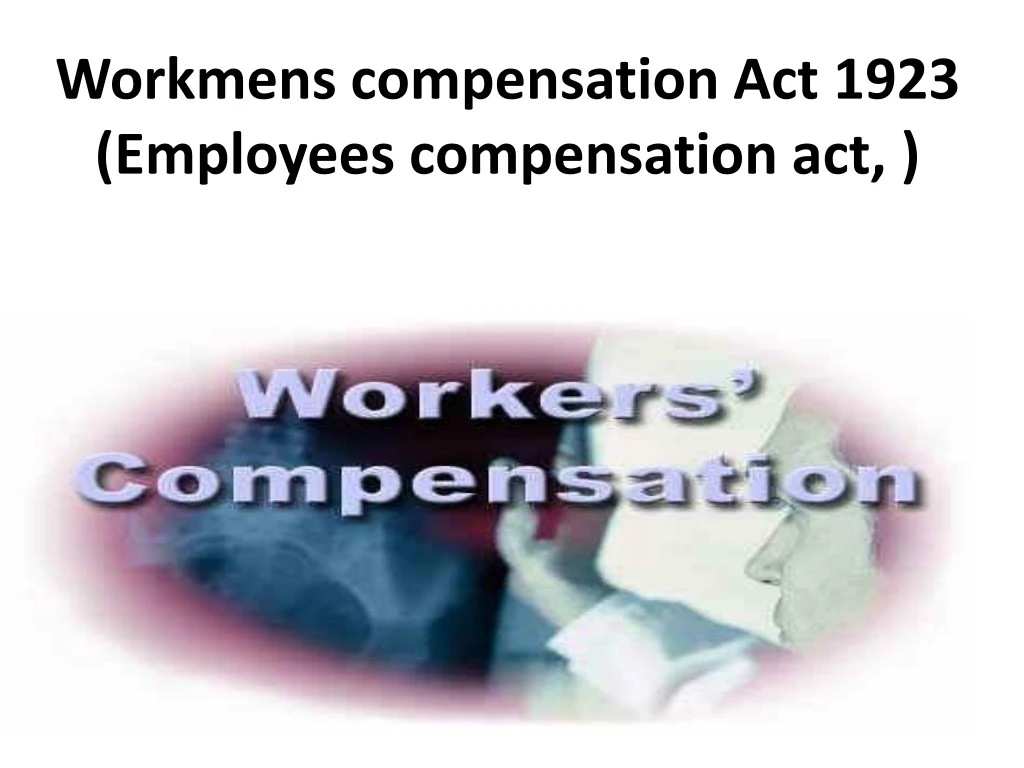 workmens compensation act 1923 employees compensation act