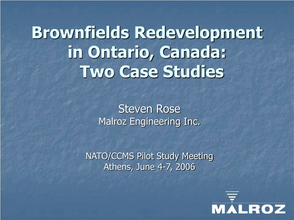 brownfields redevelopment in ontario canada two case studies
