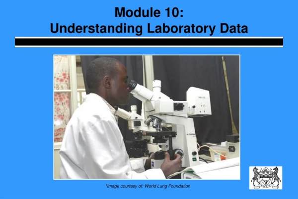 Module 10:  Understanding Laboratory Data