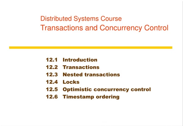 Distributed Systems Course Transactions and Concurrency Control