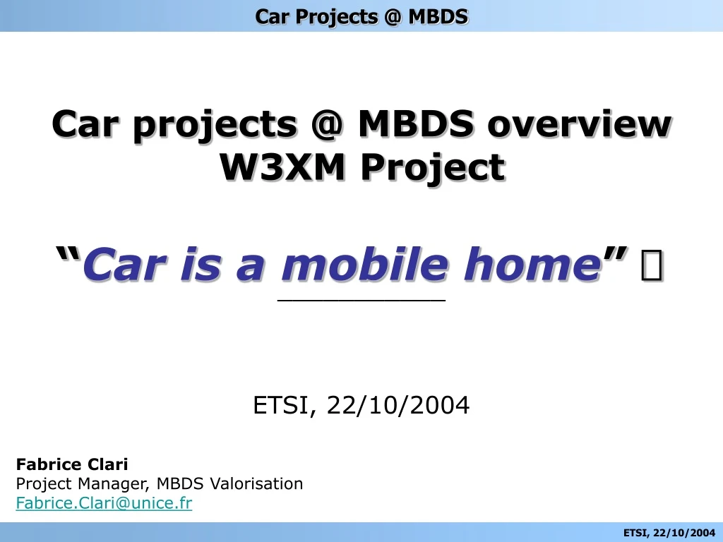 car projects @ mbds overview w3xm project etsi