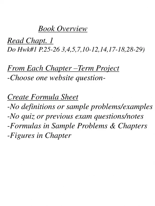 Read Chapt. 1 Do Hwk#1 P.25-26 3,4,5,7,10-12,14,17-18,28-29) From Each Chapter –Term Project