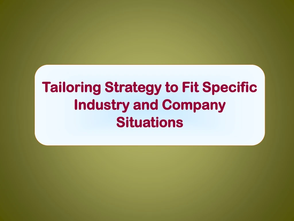 tailoring strategy to fit specific industry
