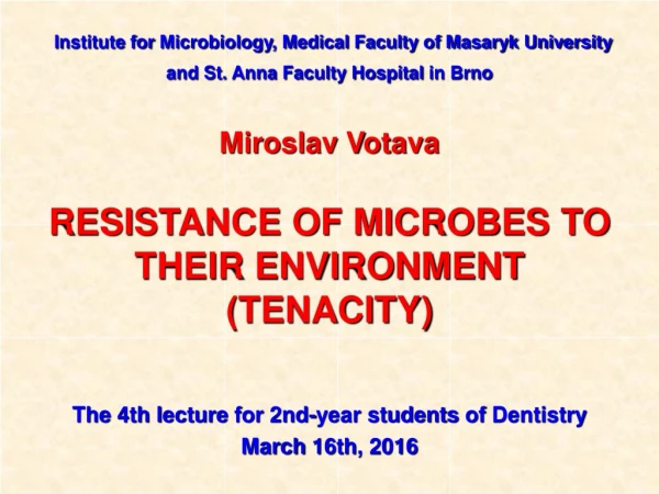 The  4th l ecture  for 2nd-year students of Dentistry March  16th , 2016