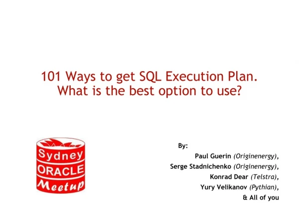 101 Ways to get SQL Execution Plan.  What is the best option to use?