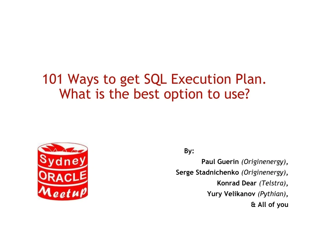 101 ways to get sql execution plan what is the best option to use