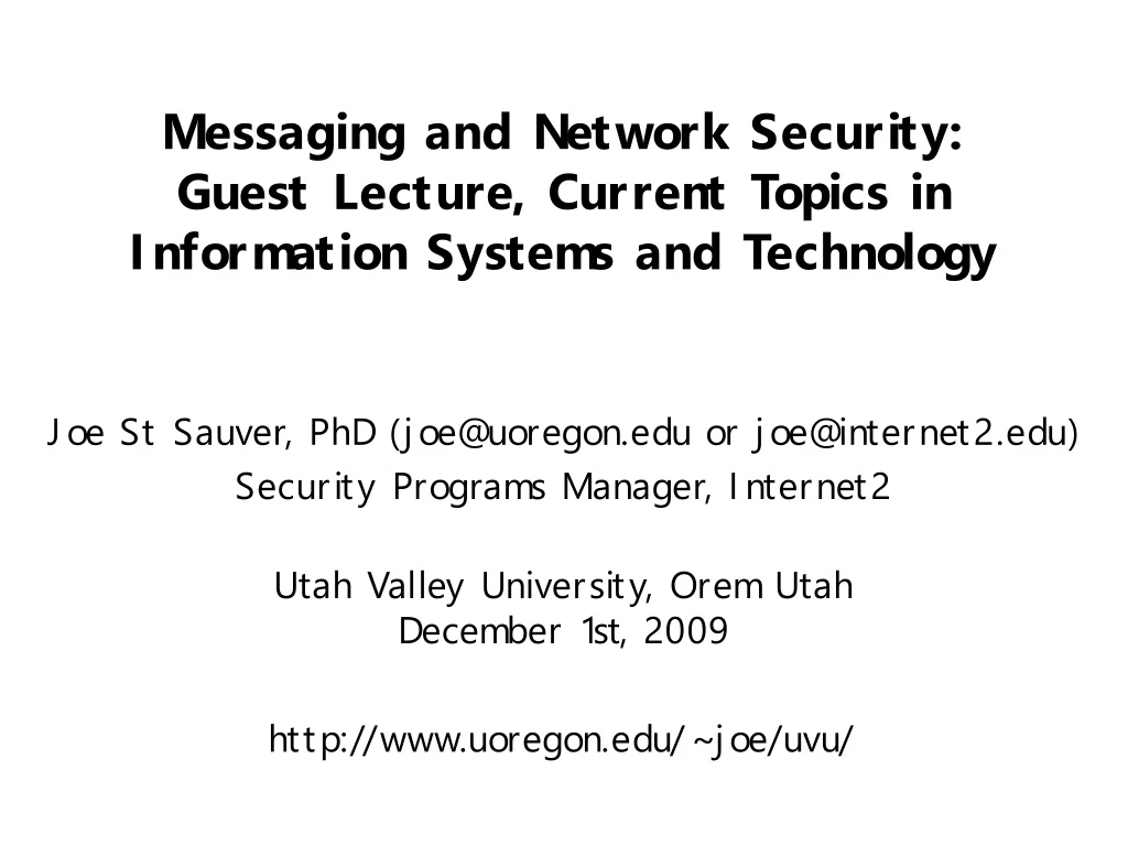 messaging and network security guest lecture current topics in information systems and technology