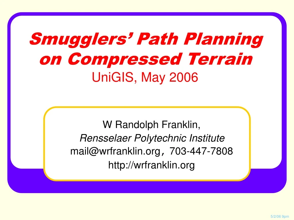 smugglers path planning on compressed terrain unigis may 2006