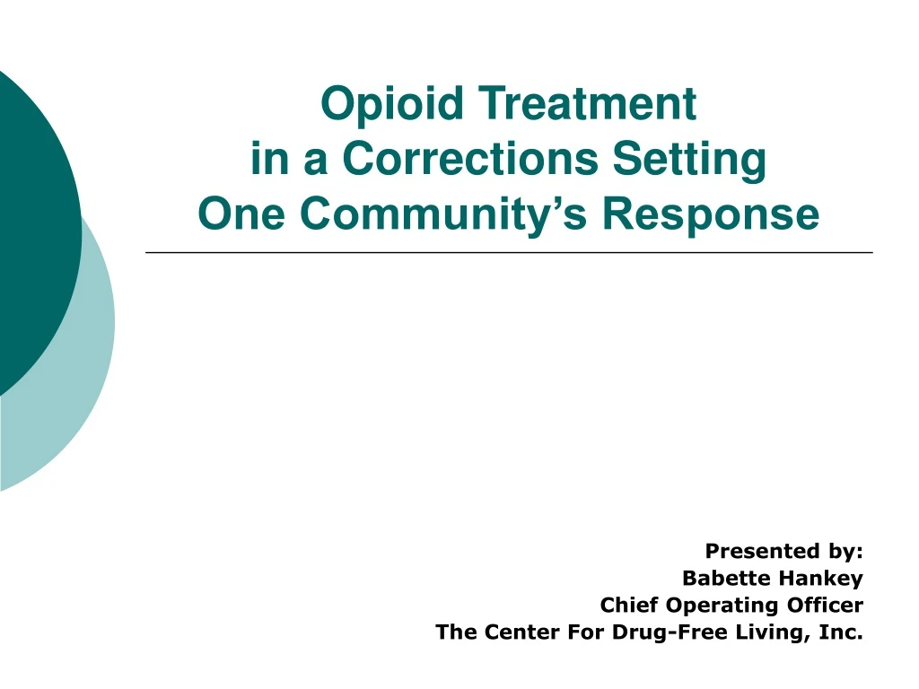 opioid treatment in a corrections setting one community s response