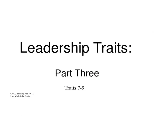 Leadership Traits:  Part Three
