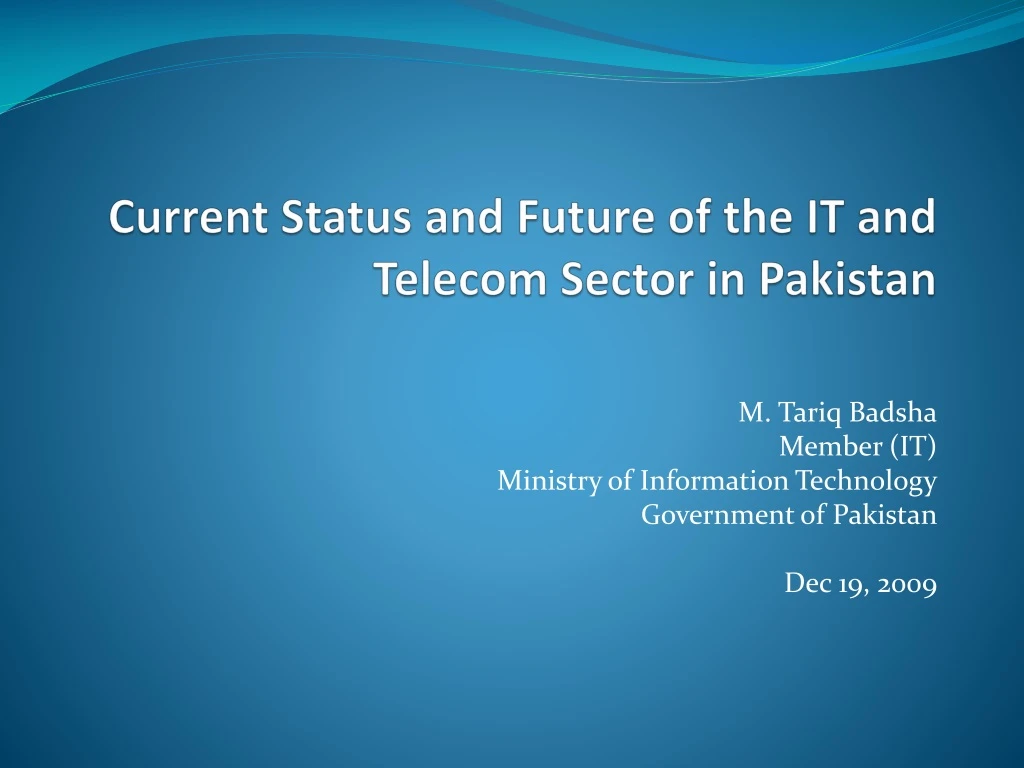 current status and future of the it and telecom sector in pakistan