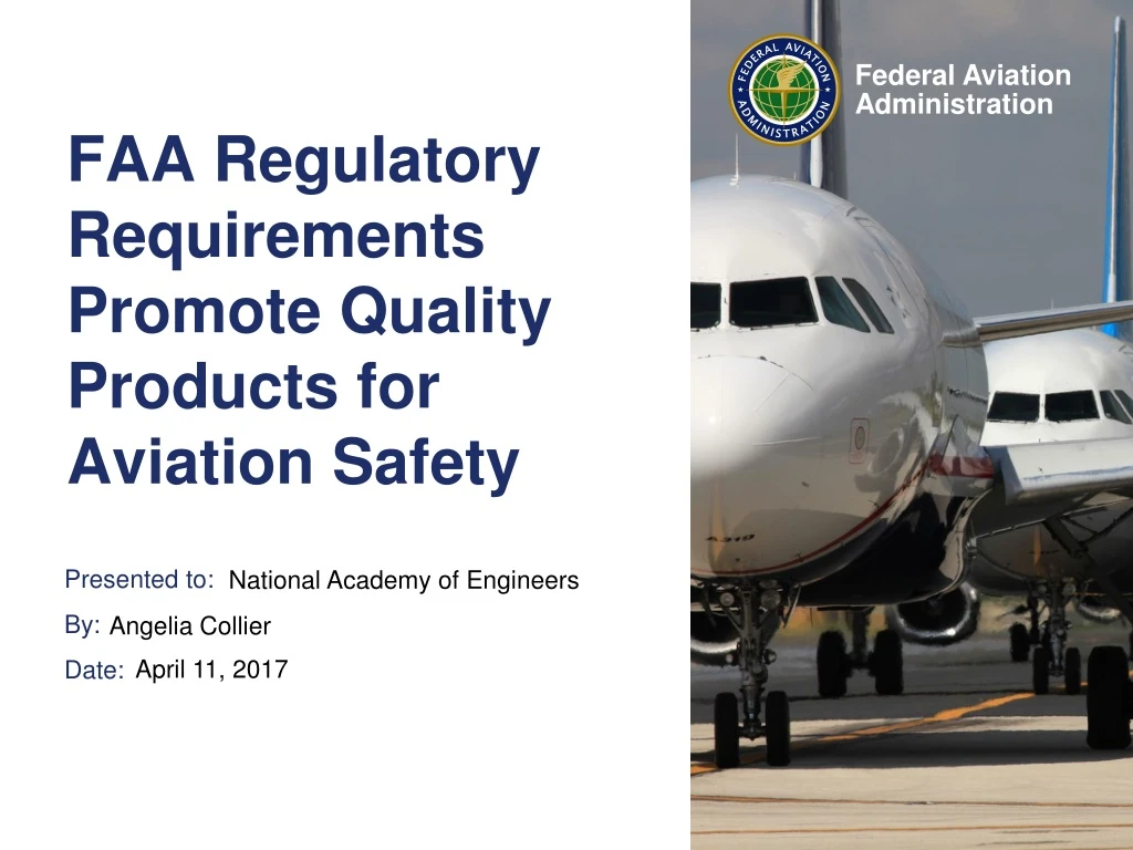 faa regulatory requirements promote quality products for aviation safety