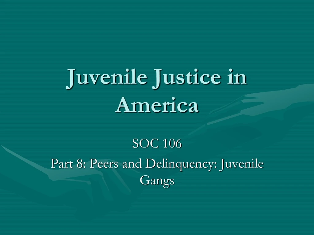 juvenile justice in america