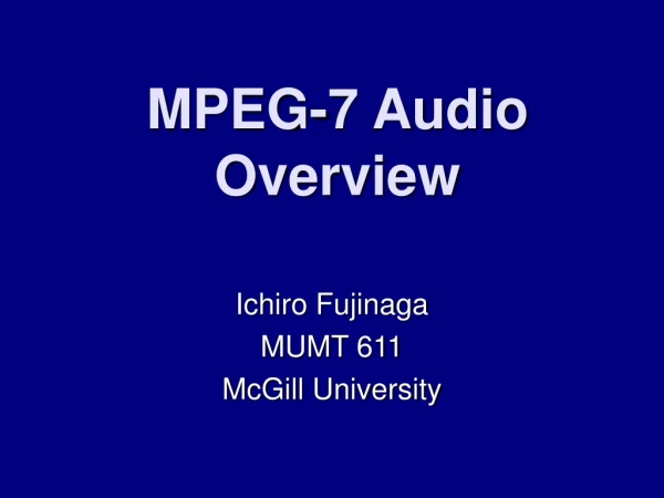 MPEG-7 Audio Overview