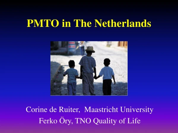 PMTO in The Netherlands