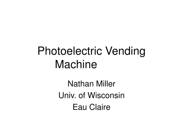 Photoelectric Vending Machine