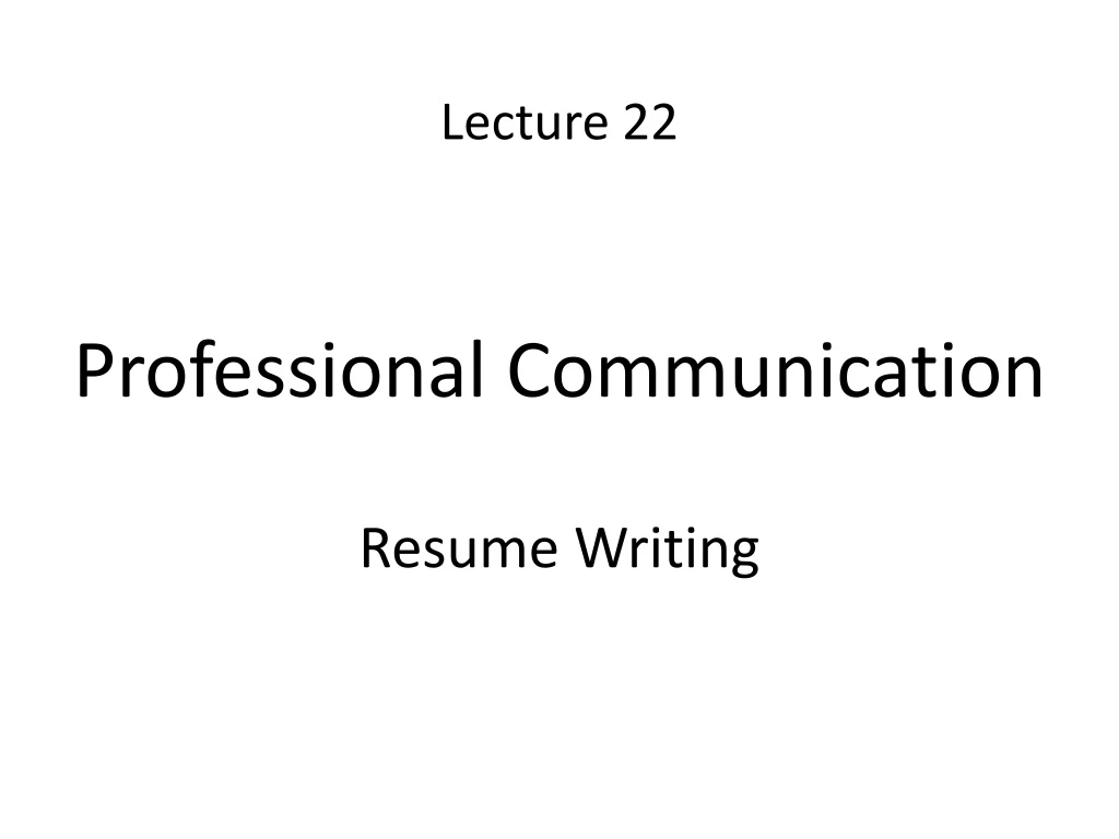 lecture 22 professional communication