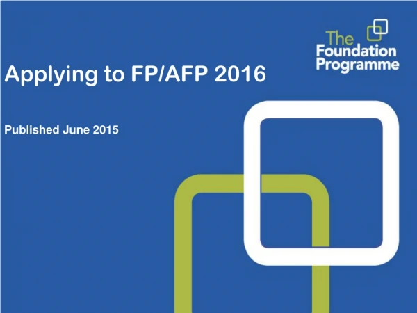 Applying to FP/AFP 2016  Published June 2015