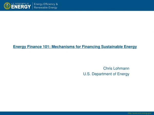 Energy Finance 101: Mechanisms for Financing Sustainable Energy