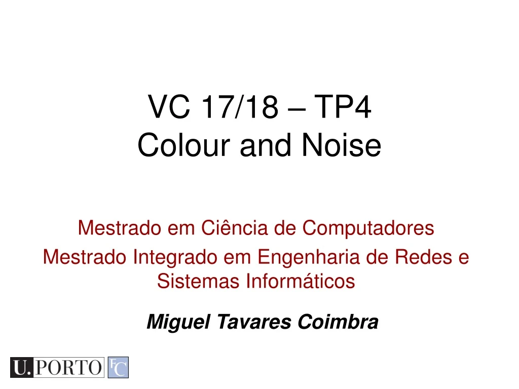 vc 17 18 tp4 colour and noise