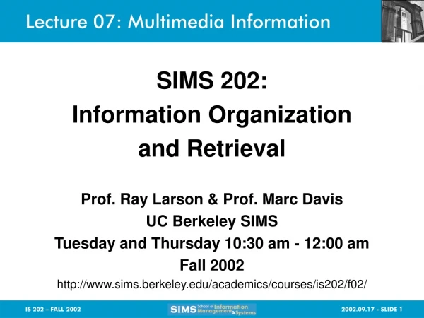 Lecture 07: Multimedia Information