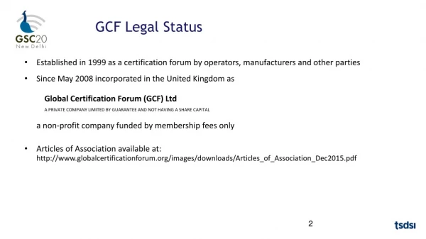 Established in 1999 as a certification forum by operators, manufacturers and other parties