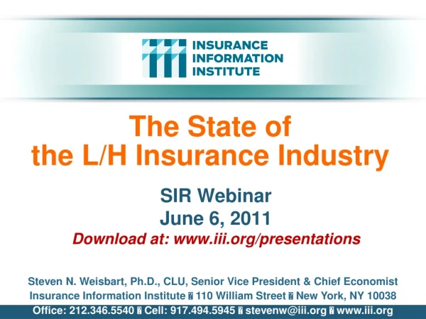 The State of the L/H Insurance Industry