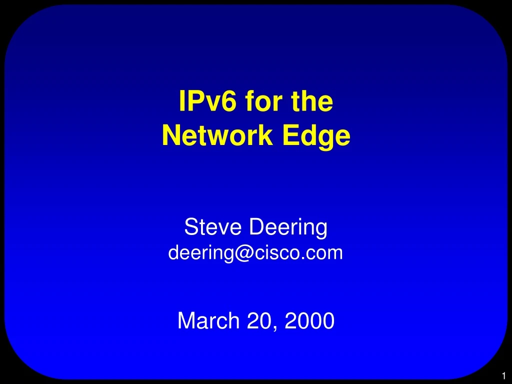 ipv6 for the network edge