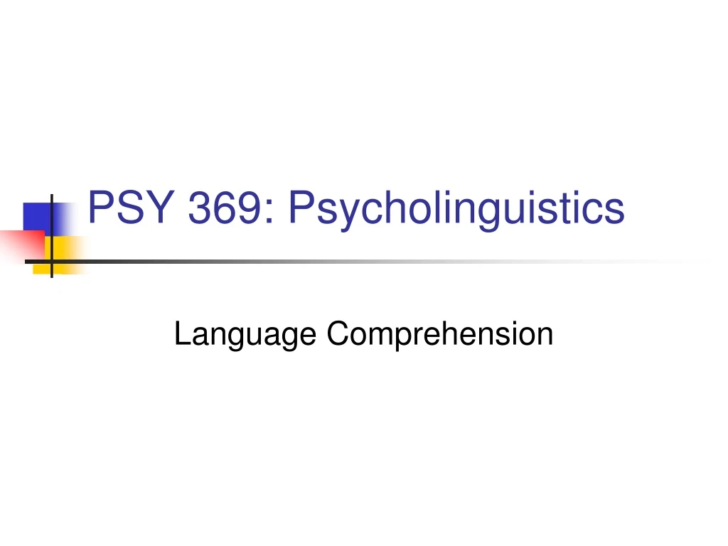 psy 369 psycholinguistics