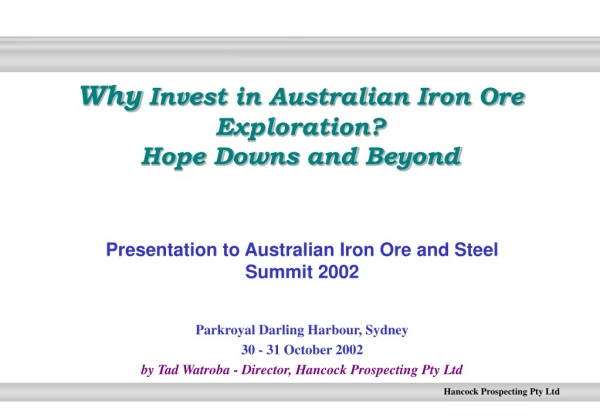 Why  Invest in Australian Iron Ore Exploration? Hope Downs and Beyond