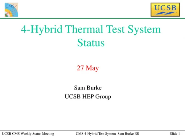 4-Hybrid Thermal Test System Status