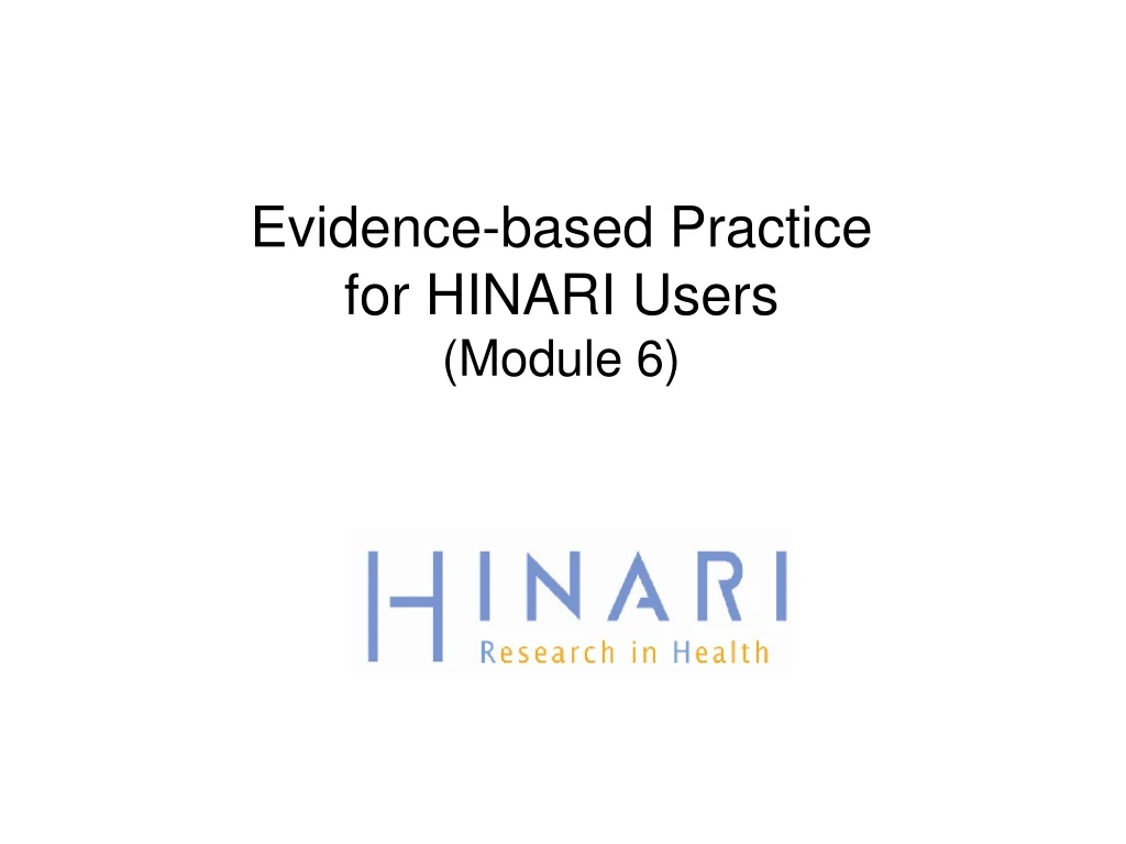 evidence based practice for hinari users module 6