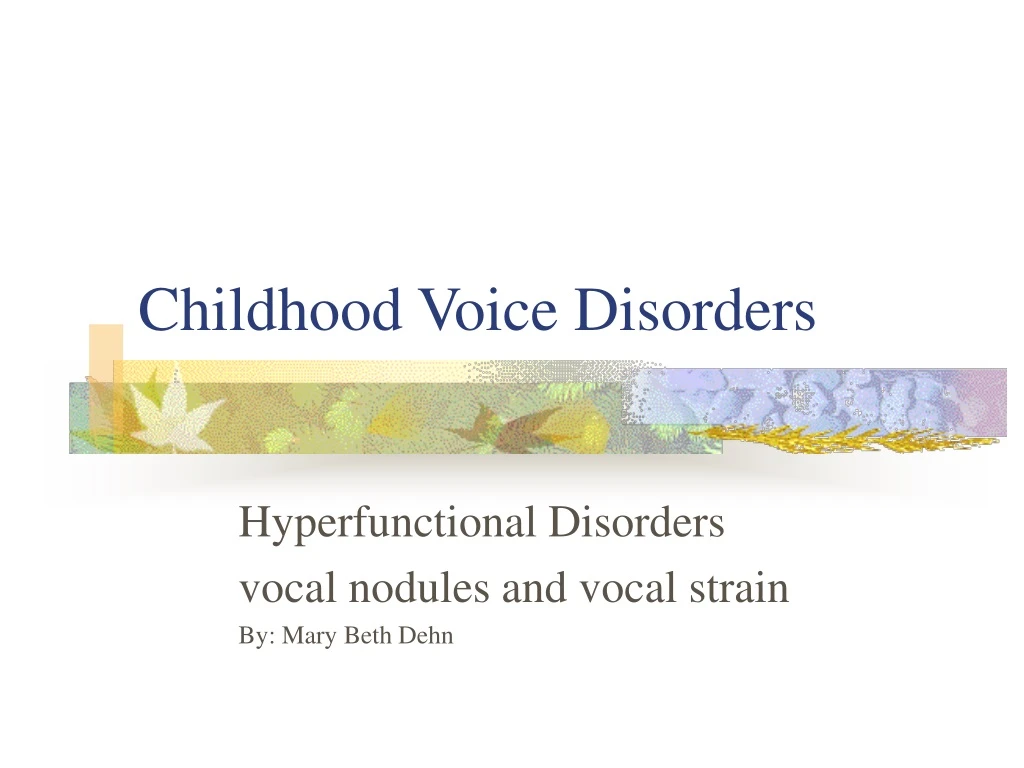 childhood voice disorders