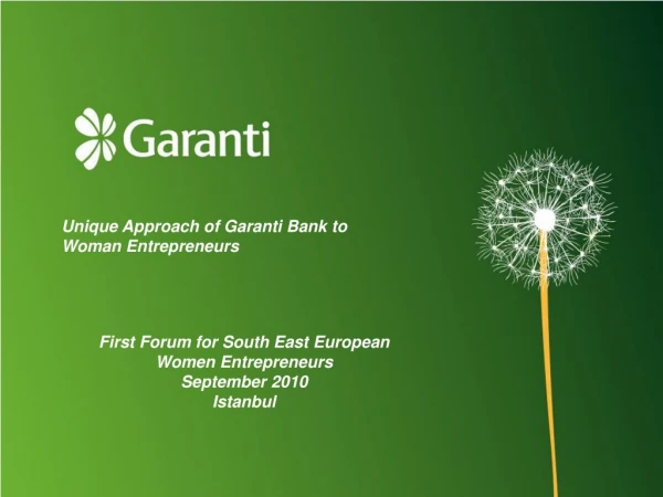 Unique Approach of Garanti Bank to Woman Entrepreneurs