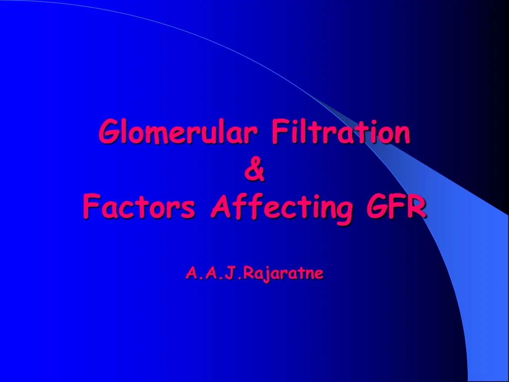 glomerular filtration factors affecting