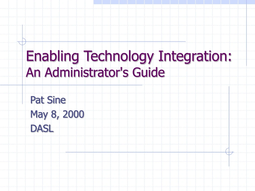 enabling technology integration an administrator s guide