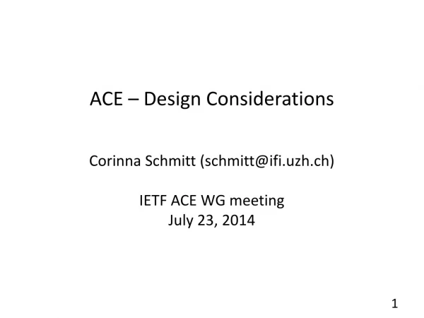 ACE – Design Considerations