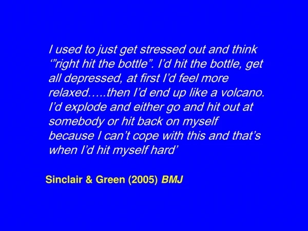 Sinclair &amp; Green (2005)  BMJ