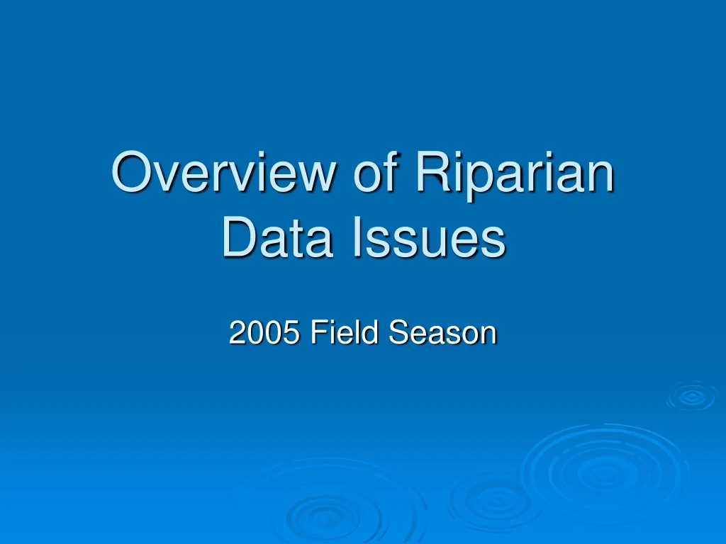 overview of riparian data issues