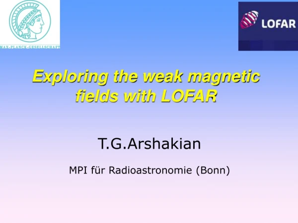 T.G.Arshakian  MPI für Radioastronomie (Bonn)